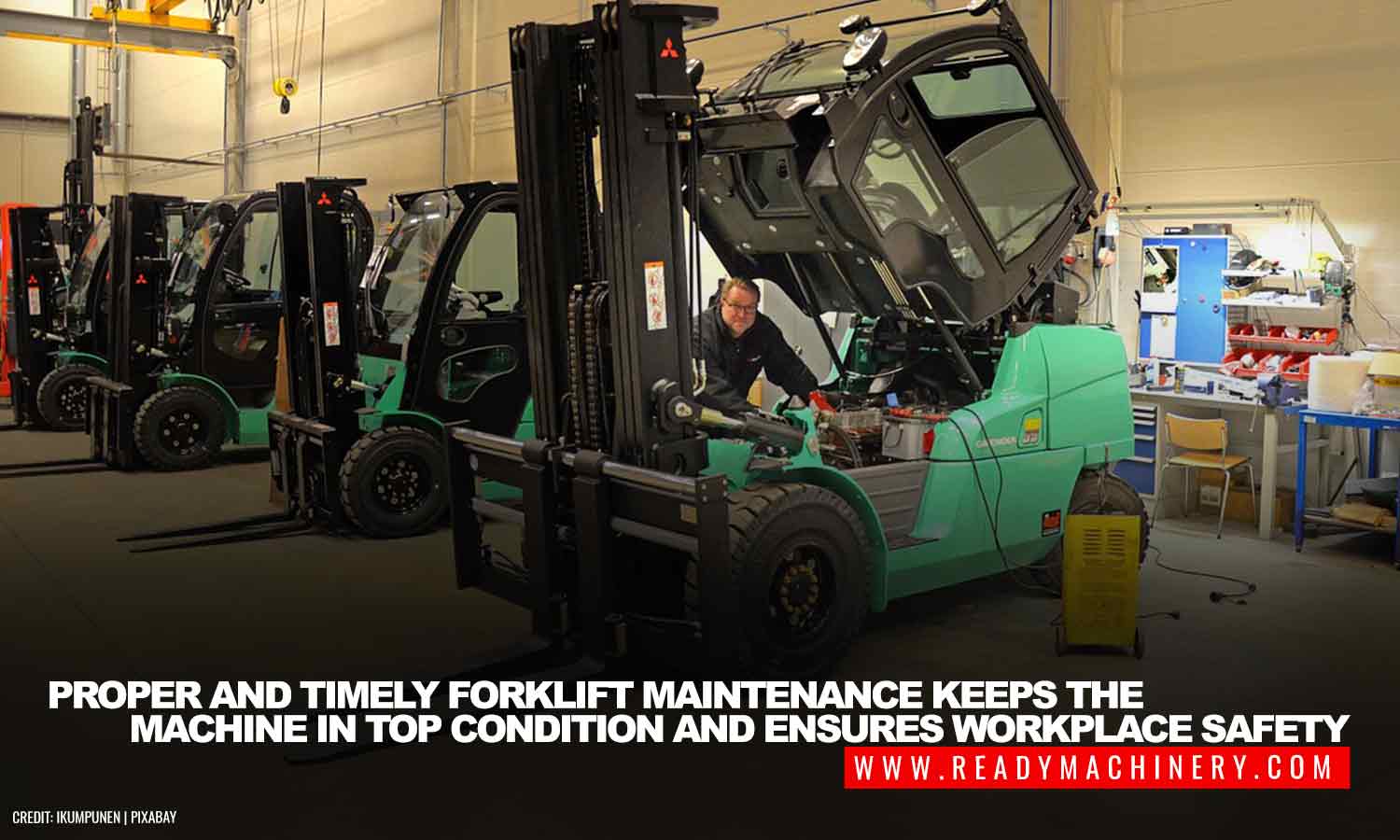 5 Top Forklift Maintenance Tips Ready Machinery Movers